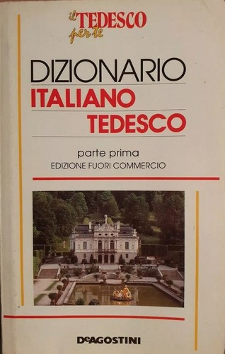 Dizionario tedesco italiano - tedesco,